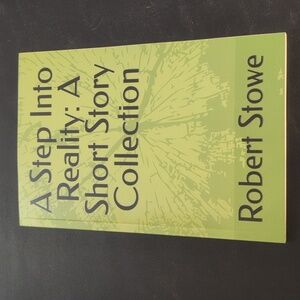 A Step Into Reality: A Short Story Collection Signed Copy